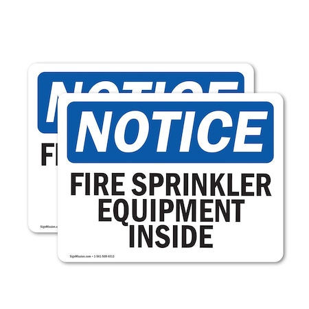 Signmission Fire Sprinkler Equipment Inside OSHA Notice Sign, Vinyl Decal, 14in W x 10in L, 2PK OS-2PACK-NS-D-1014-L-12665
